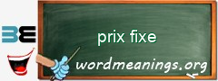 WordMeaning blackboard for prix fixe